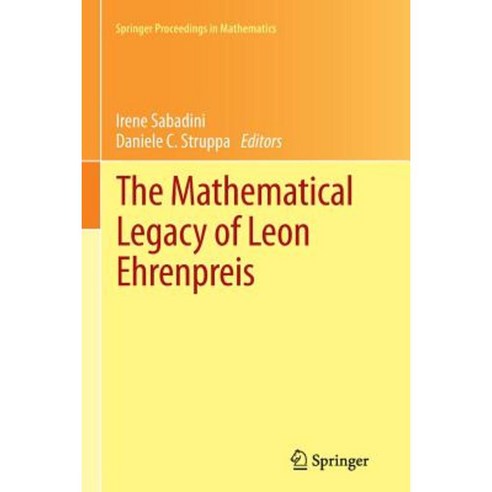 The Mathematical Legacy of Leon Ehrenpreis Paperback, Springer