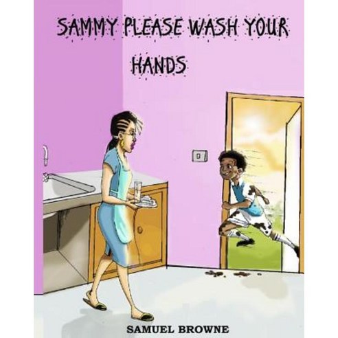 Sammy Please Wash Your Hands Paperback, Ngowe