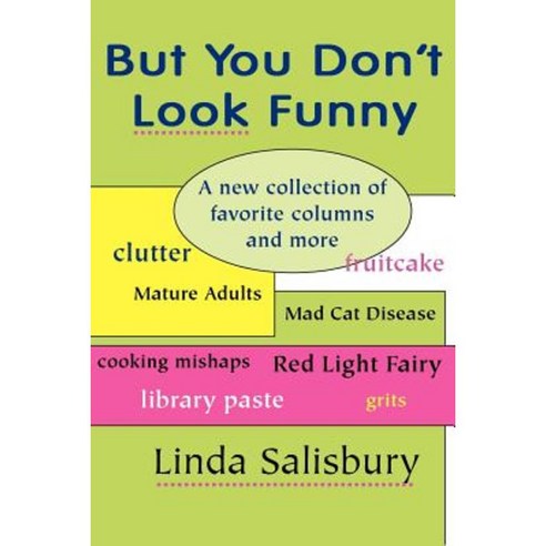 But You Don''t Look Funny Paperback, Tabby House