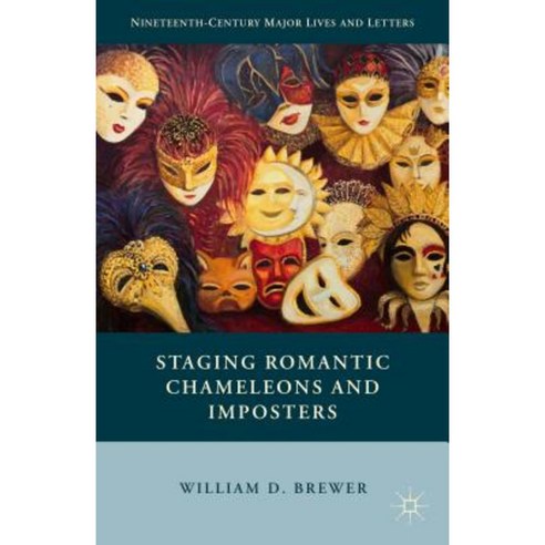 Staging Romantic Chameleons and Imposters Hardcover, Palgrave MacMillan