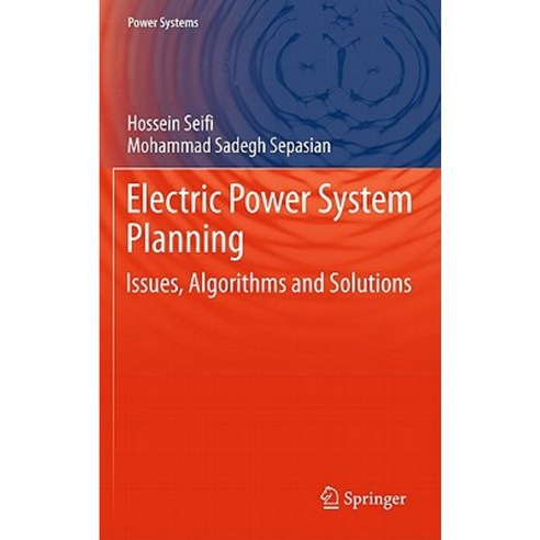Electric Power System Planning: Issues Algorithms and Solutions Hardcover, Springer