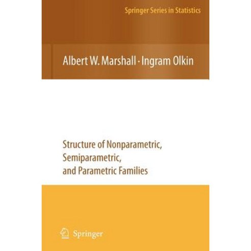 Life Distributions: Structure of Nonparametric Semiparametric and Parametric Families Paperback, Springer