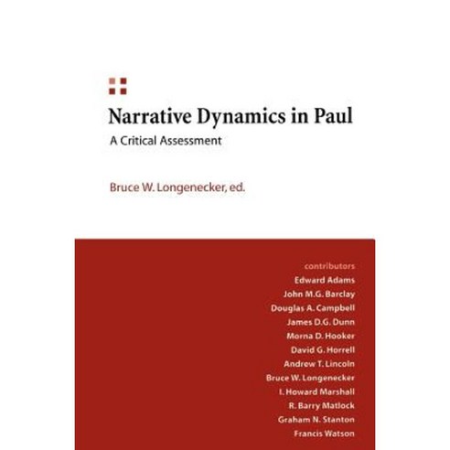 Narrative Dynamics in Paul: A Critical Assessment Paperback, Westminster John Knox Press