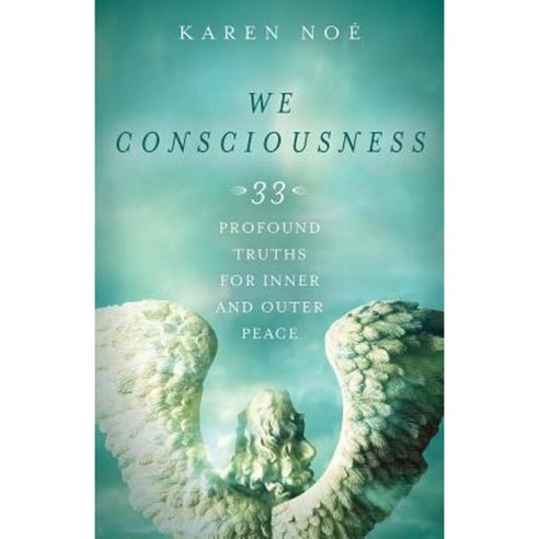 We Consciousness: 33 Profound Truths for Inner and Outer Peace Paperback, Hay House