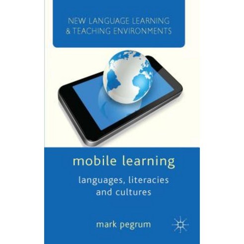 Mobile Learning: Languages Literacies and Cultures Hardcover, Palgrave MacMillan