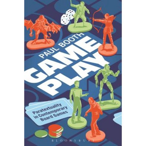Game Play: Paratextuality in Contemporary Board Games Paperback, Bloomsbury Academic
