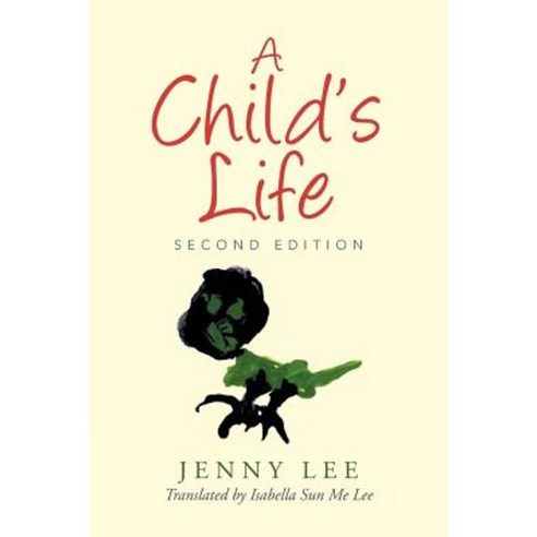 A Child''s Life Paperback, Xlibris