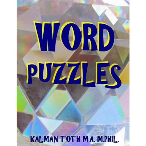 Word Puzzles: 133 Large Print Word Search Puzzles Paperback, Createspace Independent Publishing Platform
