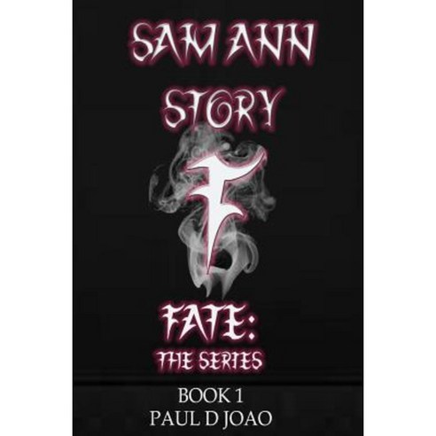 Sam Ann Story Paperback, Createspace Independent Publishing Platform
