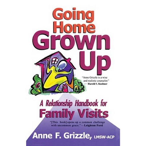 Going Home Grown Up: A Relationship Handbook for Family Visits Paperback, Shaw Books
