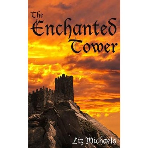 The Enchanted Tower Paperback, Createspace