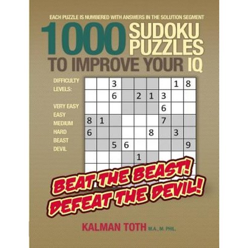 1000 Sudoku Puzzles to Improve Your IQ Paperback, Createspace Independent Publishing Platform