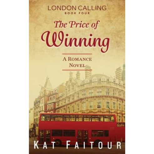 The Price of Winning: London Calling Book Four Paperback, Createspace Independent Publishing Platform