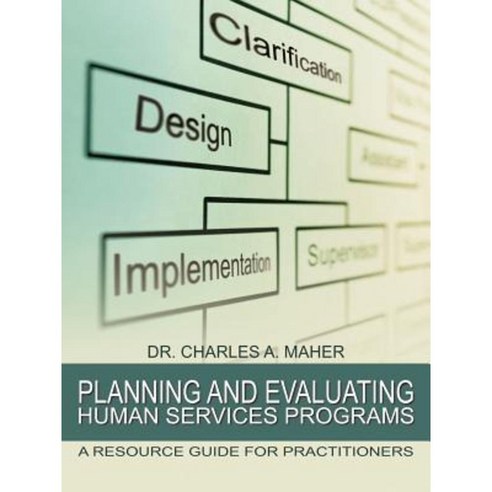 Planning and Evaluating Human Services Programs: A Resource Guide for ...
