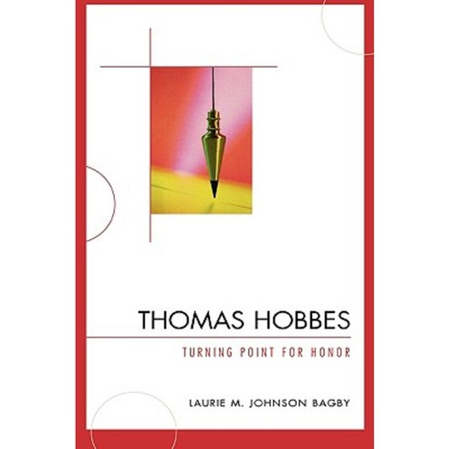 Thomas Hobbes: Turning Point for Honor Hardcover, Lexington Books