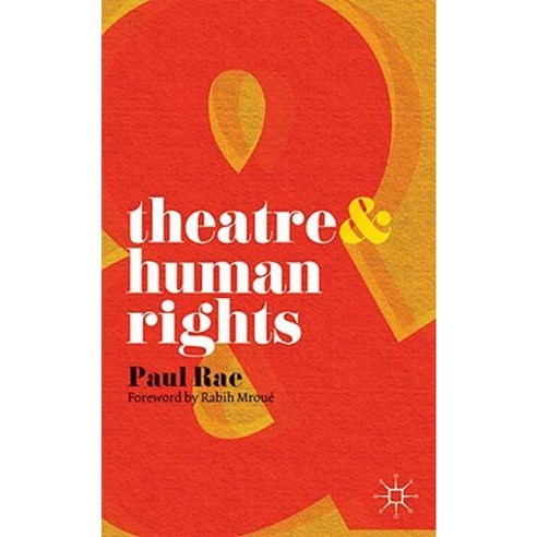 Theatre & Human Rights Paperback, Palgrave MacMillan