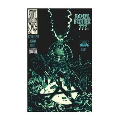 Soul Brother 777: Blue PT.1: Blue PT.1 Paperback, Createspace Independent Publishing Platform