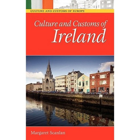 Culture and Customs of Ireland Hardcover, Greenwood Press