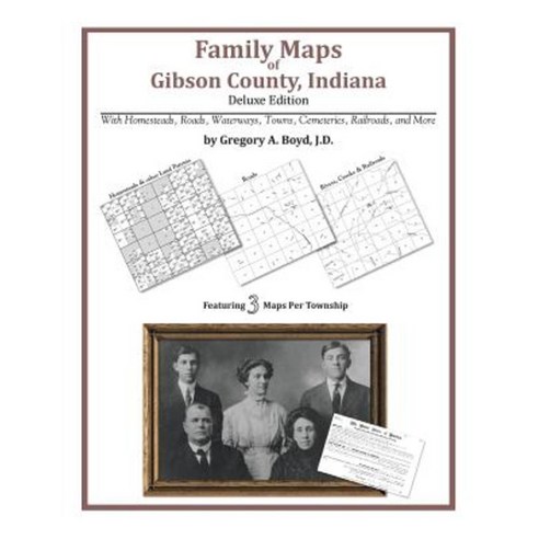 Family Maps of Gibson County Indiana Paperback, Arphax Publishing Co.