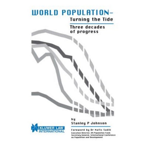 World Population - Turning the Tide Paperback, Kluwer Law International