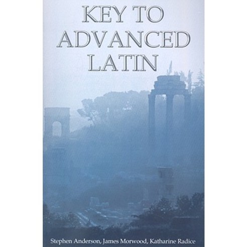Key to Advanced Latin Paperback, Bristol Classical Press