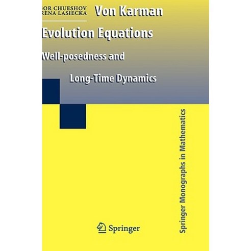 Von Karman Evolution Equations: Well-Posedness and Long Time Dynamics Hardcover, Springer