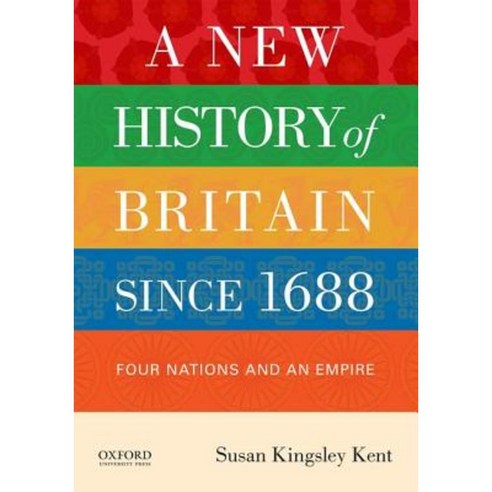 A New History of Britain Since 1688: Four Nations and an Empire Paperback, Oxford University Press, USA