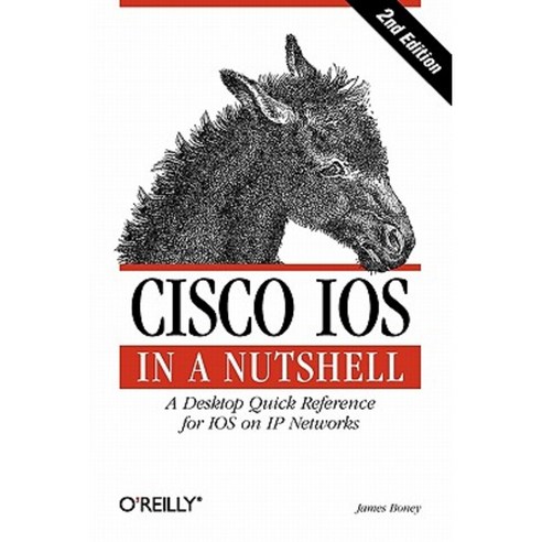 Cisco IOS in a Nutshell Paperback, O''Reilly Media