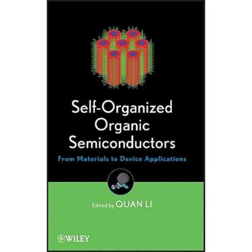 Self-Organized Organic Semiconductors: Theory Construction and Management Hardcover, Wiley