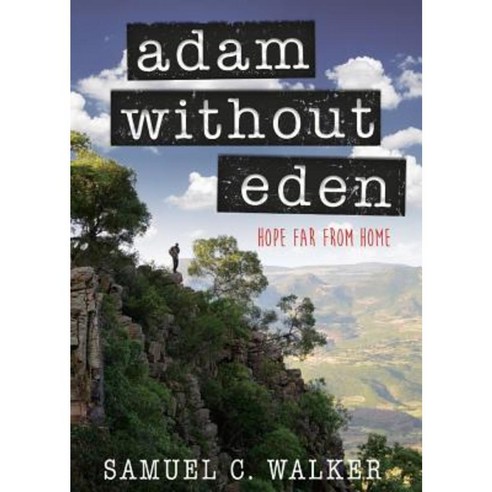 Adam Without Eden Paperback, Stonebridge Publications