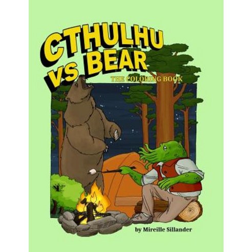 Cthulhu Vs Bear: The Coloring Book Paperback, Createspace Independent Publishing Platform