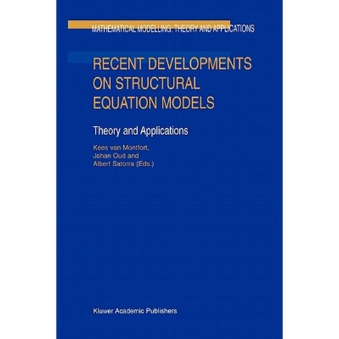 Recent Developments on Structural Equation Models: Theory and Applications Paperback, Springer