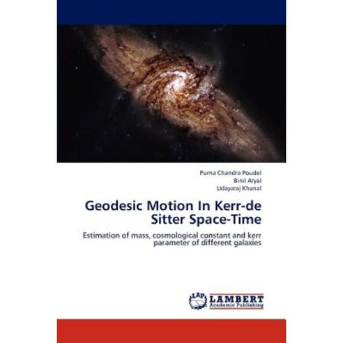 Geodesic Motion in Kerr-de Sitter Space-Time Paperback, LAP Lambert ...