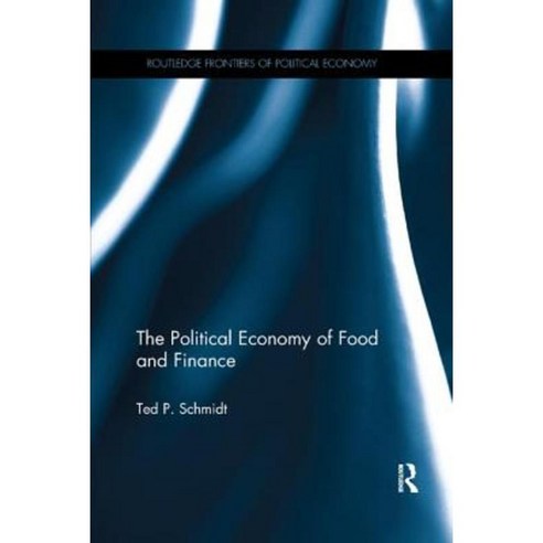 The Political Economy of Food and Finance Paperback, Routledge