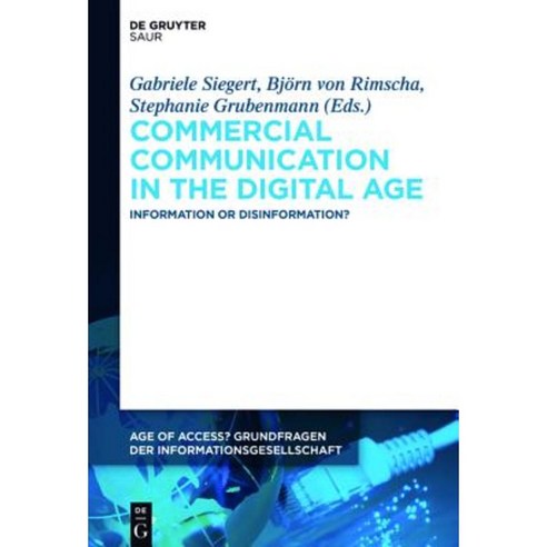 Commercial Communication in the Digital Age: Information or Disinformation? Hardcover, Walter de Gruyter