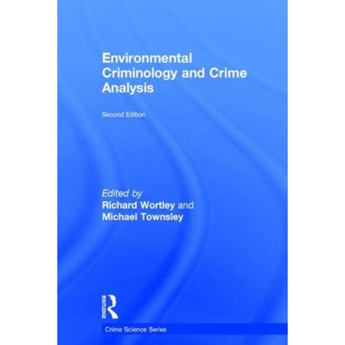 Environmental Criminology and Crime Analysis Hardcover, Routledge