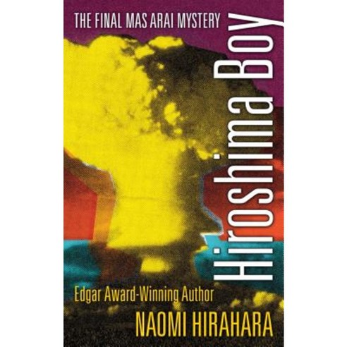 Hiroshima Boy Paperback, Prospect Park Books