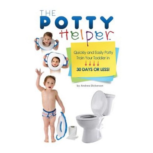The Potty Helper Paperback, Createspace Independent Publishing Platform