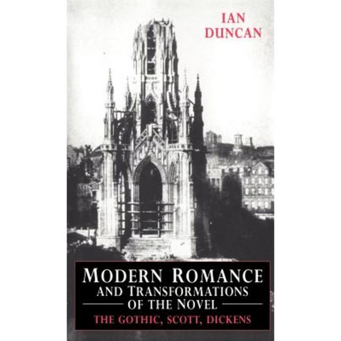 Modern Romance and Transformations of the Novel: The Gothic Scott Dickens Hardcover, Cambridge University Press