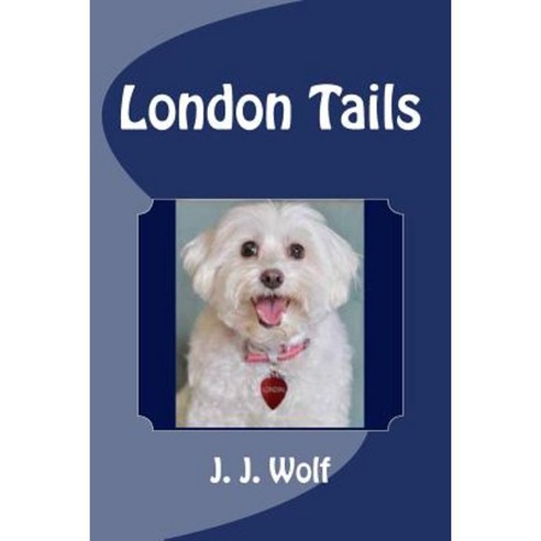 London Tails Paperback, Createspace Independent Publishing Platform