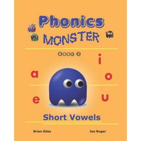 Phonics Monster - Book 2: Short Vowels Paperback, Createspace Independent Publishing Platform