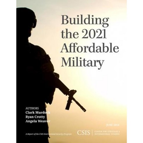 Building the 2021 Affordable Military Paperback, Center for Strategic & International Studies
