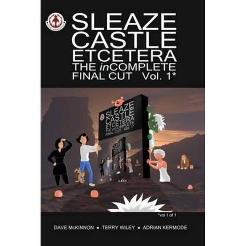Sleaze Castle Etcetera: The Incomplete Final Cut Paperback, Markosia Enterprises