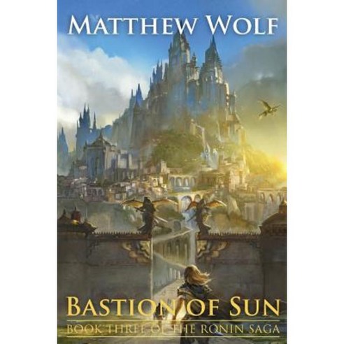 Bastion of Sun Paperback, Createspace Independent Publishing Platform