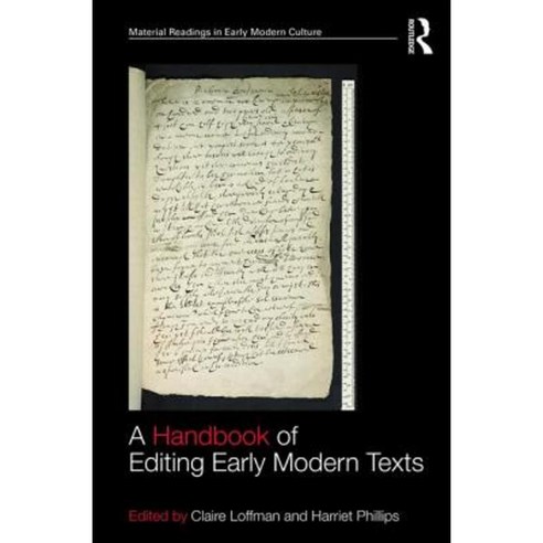 A Handbook of Editing Early Modern Texts Hardcover, Routledge