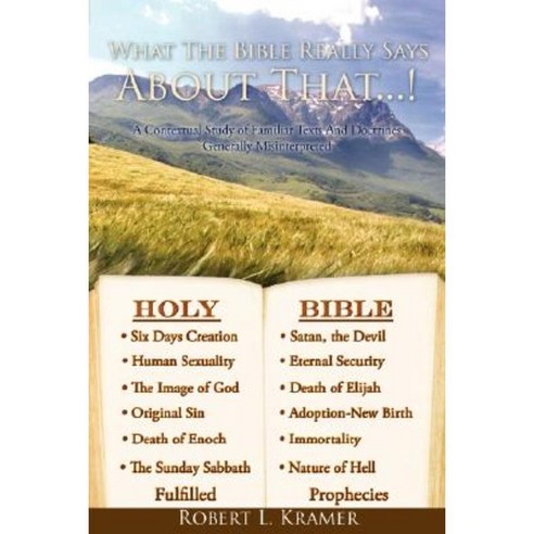 What the Bible Really Says about That...! Paperback, Xulon Press