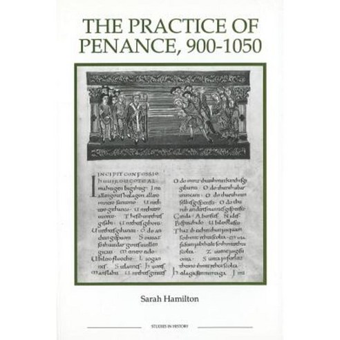 Practice of Penance 900-1050 Paperback, Boydell Press