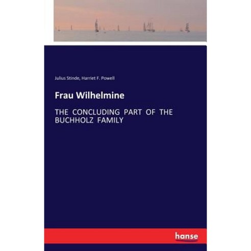 Frau Wilhelmine Paperback, Hansebooks