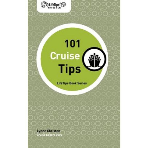 Lifetips 101 Cruise Tips Paperback, Lifetips.com