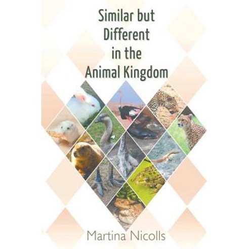 Similar But Different in the Animal Kingdom Paperback, Strategic Book Publishing & Rights Agency, LL